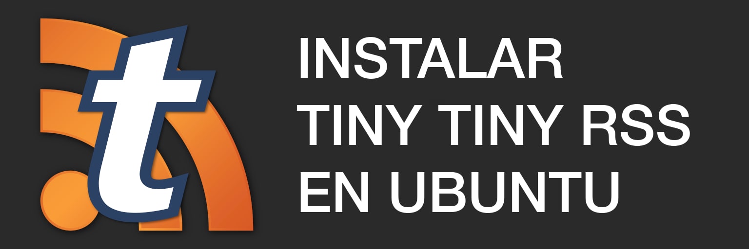 Instalar Tiny Tiny RSS en un servidor Ubuntu